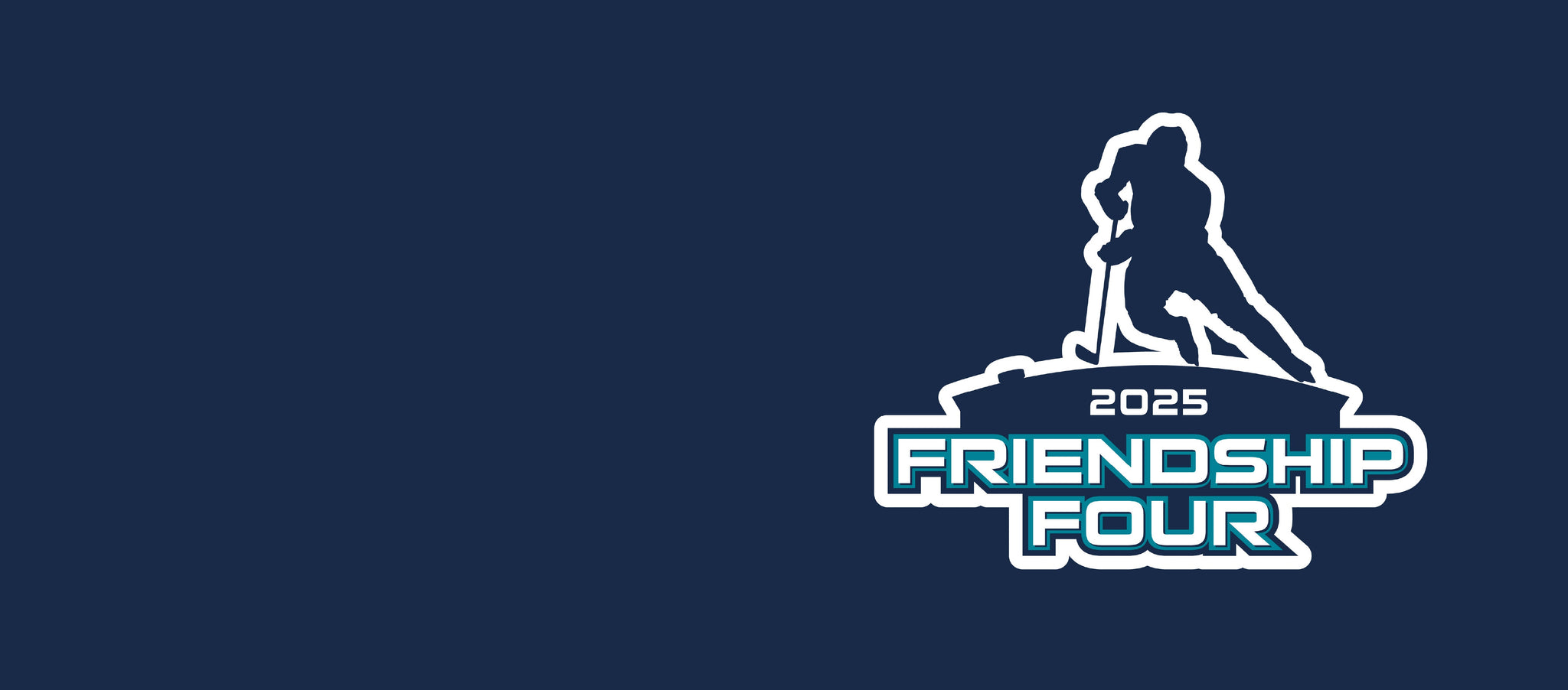 Logo for the 2025 Friendship Four featuring a silhouette of an ice hockey player on a dark blue background, with bold teal and white text.