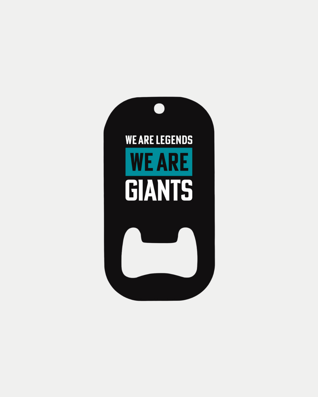 The We Are Giants Bottle Opener by Belfast Giants is a black, custom-made opener featuring "WE ARE LEGENDS WE ARE GIANTS" text; "WE ARE" is highlighted in teal, all set against a white background.