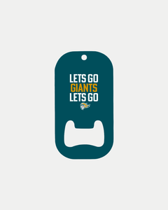 The Lets Go Giants Bottle Opener by Belfast Giants is made to order in teal, featuring "LETS GO GIANTS LETS GO" in white and gold with a small team logo beneath the text.